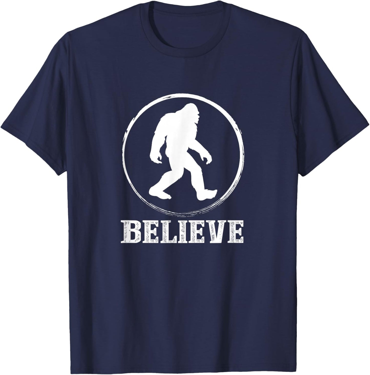 Believe Bigfoot Believer Sasquatch Finding Big Foot T-Shirt - T-Shirt | Navy