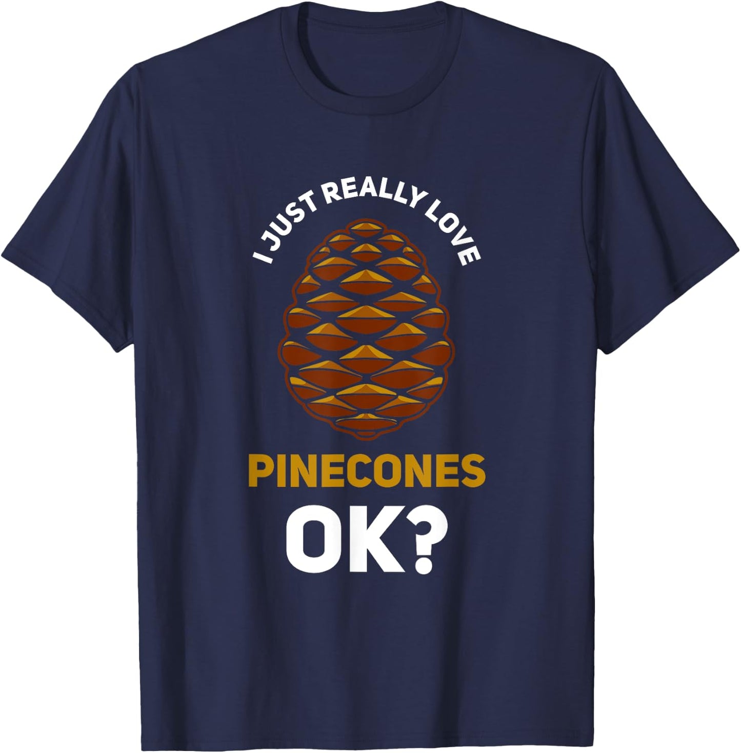 Pinecone Pine Cones Tree T-Shirt - T-Shirt | Navy