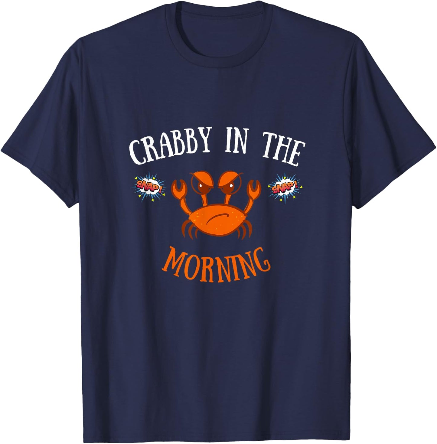 I'm Crabby in the Morning - Funny Crab Pajama T-Shirt - T-Shirt | Navy