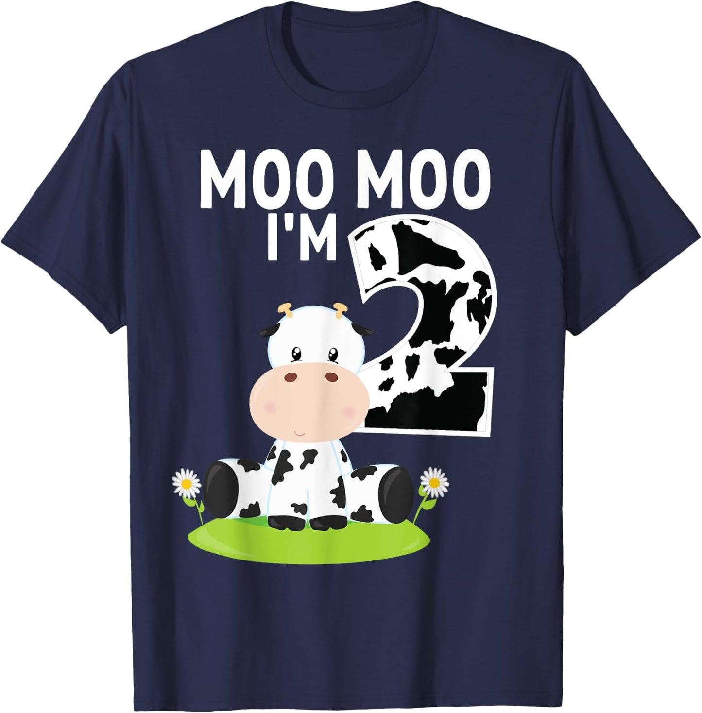 Moo Moo I'm Two 2nd Birthday Funny Cute Cow Sounds Toddler T-Shirt - T-Shirt | Navy