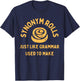 Synonym Rolls Just Like Grammar Used To Make Funny Graphic T-Shirt - T-Shirt | Navy