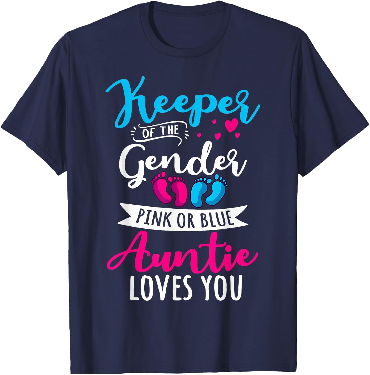 Keeper of The Gender Auntie Loves You Aunt Baby Announcement Small T-Shirt - T-Shirt | Navy