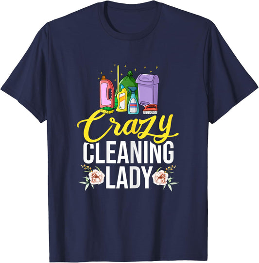 Crazy Cleaning Lady Housekeeping Housekeeper T-Shirt - T-Shirt | Navy