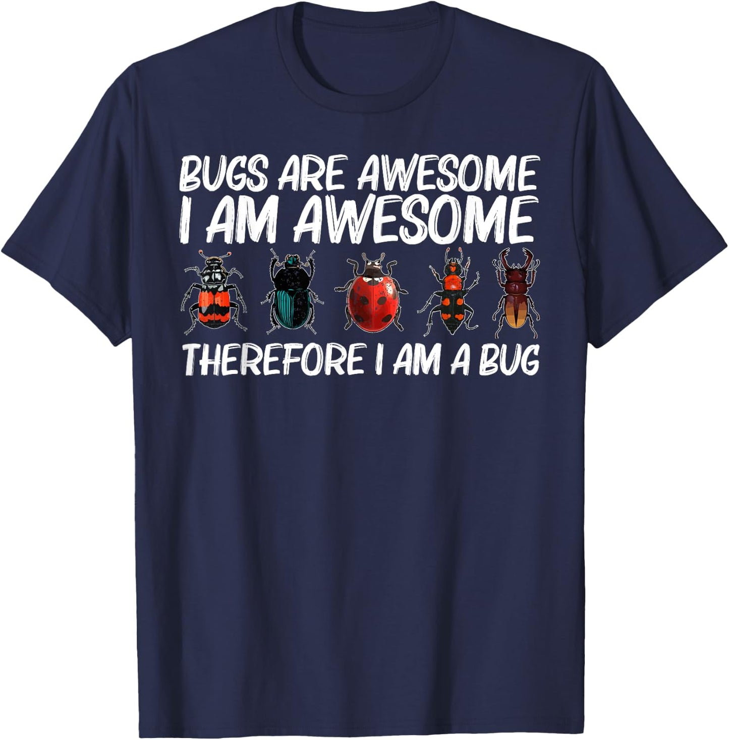 Cool Bug Gift Women Bug Hunter Animal Insect Lovers T-Shirt - T-Shirt | Navy
