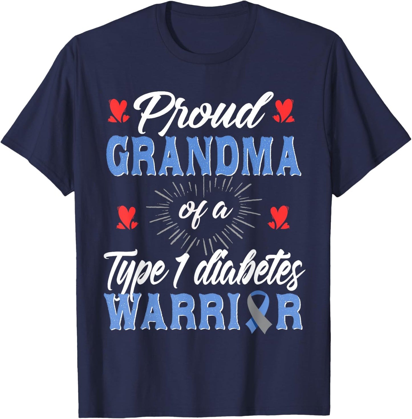T1D Proud Grandma Diabetes Awareness Type 1 Insulin Pancreas T-Shirt - T-Shirt | Navy