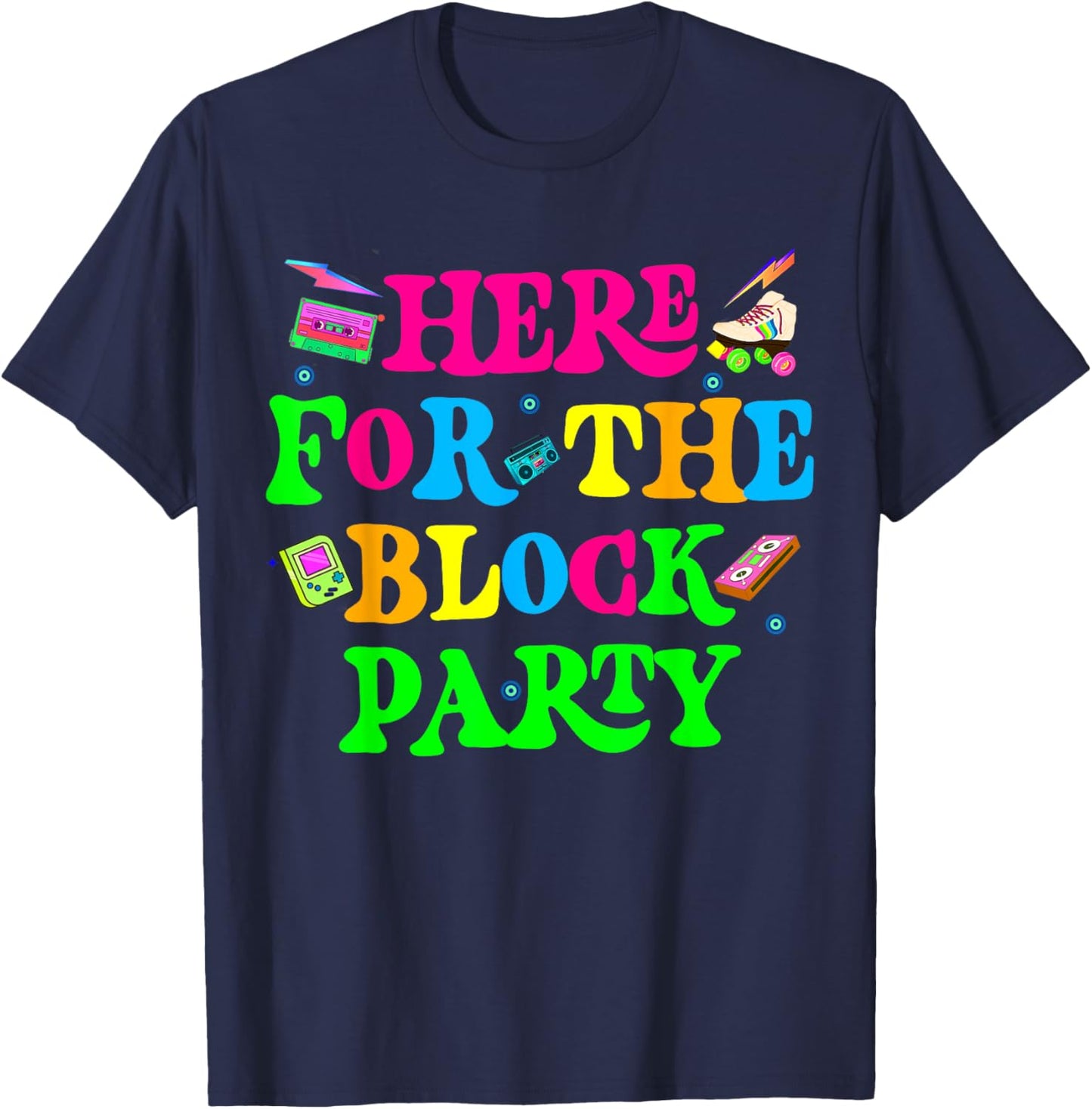 Here For The Block Party Boys Girls T-Shirt - T-Shirt | Navy