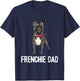 Frenchie Dad Black French Bulldog Father Funny Men Gift T-Shirt - T-Shirt | Navy