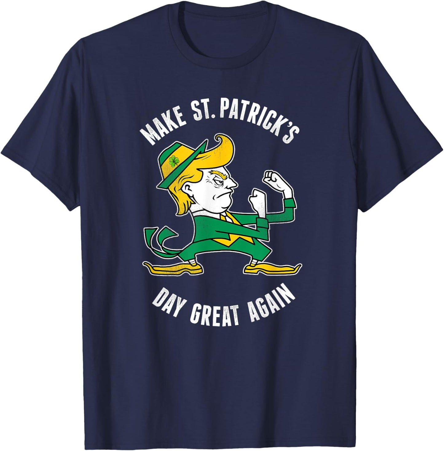 Make St. Patricks Day Great Again Irish Fighting Trump T-Shirt - T-Shirt | Navy