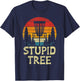 Stupid Tree Disc Golf Basket Retro Frisbee Golfing Golfer T-Shirt - T-Shirt | Navy