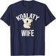 Koalaty Wife Koala Bear Australian T-Shirt - T-Shirt | Navy