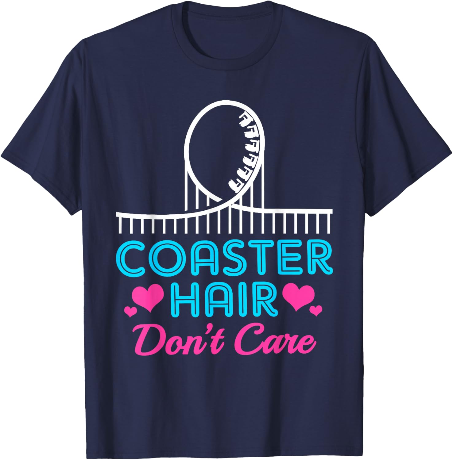 Coaster Hair Dont Care Funny Roller Coaster T-Shirt - T-Shirt | Navy