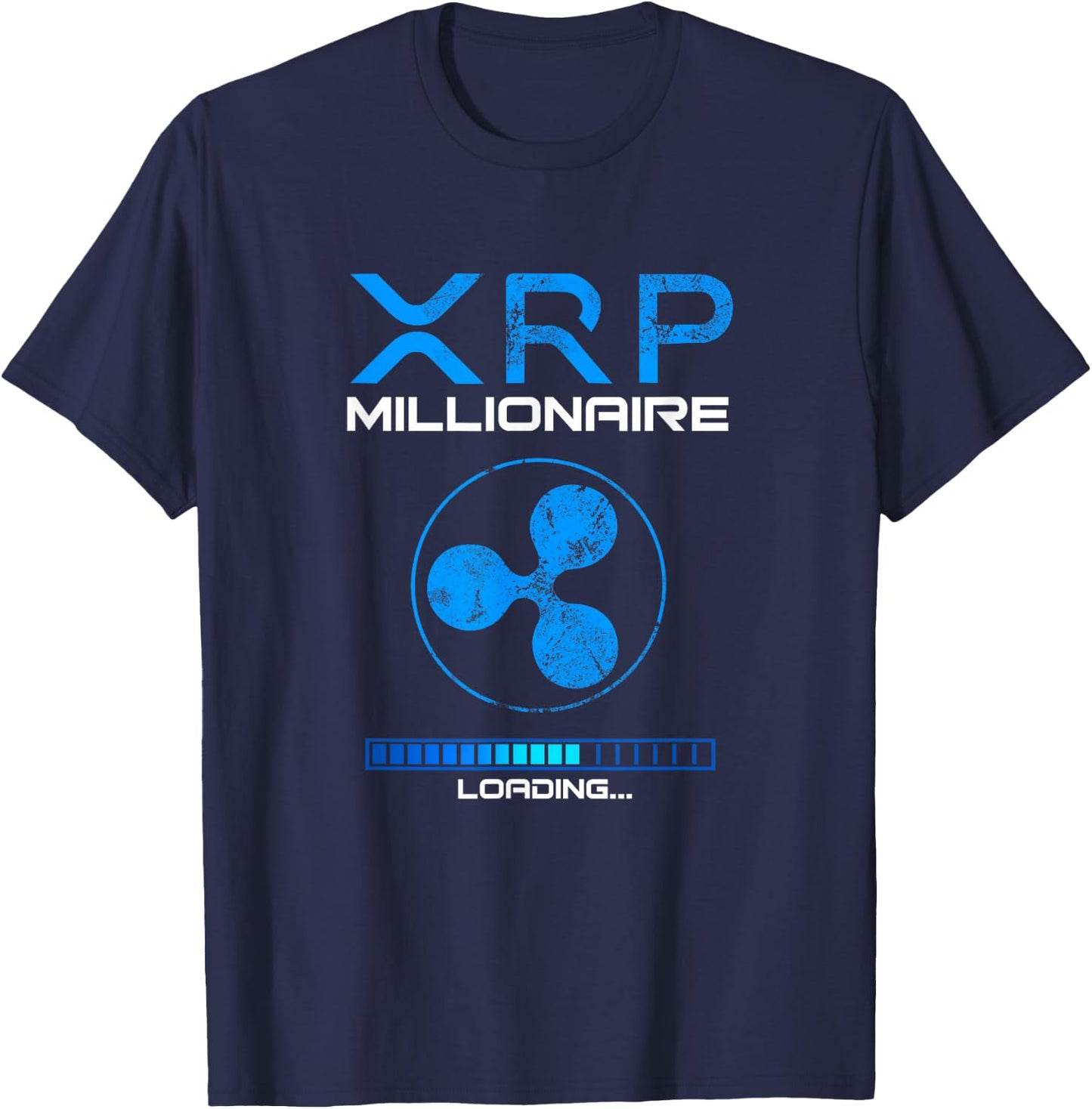 XRP Crypto Millionaire HODL Loading to BULLRUN Ripple Token T-Shirt - T-Shirt | Navy