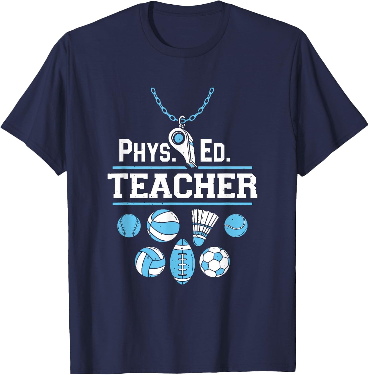 Physical Education Teacher - Phys Ed Teacher T-Shirt - T-Shirt | Navy