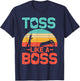 Funny Cornhole Gift Men Women Cool Cornhole Toss Like A Boss T-Shirt - T-Shirt | Navy
