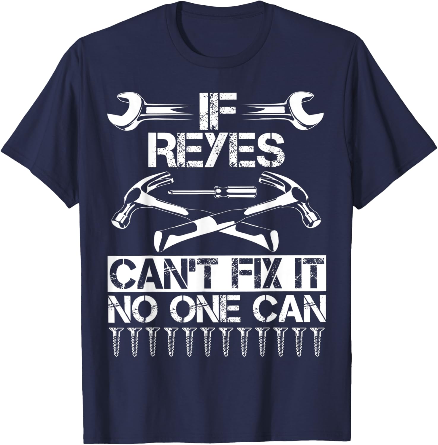 REYES Fix It Funny Birthday Personalized Name Dad Gift T-Shirt - T-Shirt | Navy