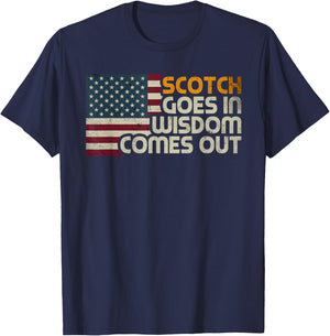 Scotch Goes In Wisdom Comes Out American Flag Vintage Retro T-Shirt - T-Shirt | Navy