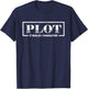 Writers 'Plot It Builds Character' Author Writing Pun Gift T-Shirt - T-Shirt | Navy