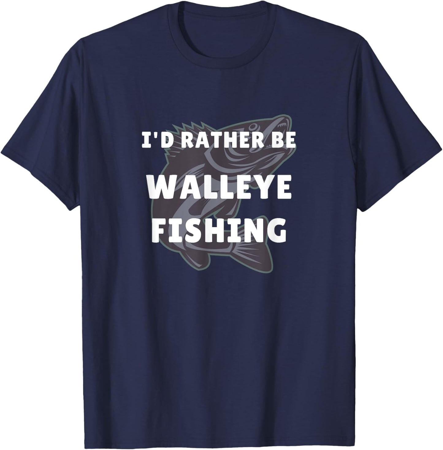 Walleye Fishing Gift Walleye Funny Fisher Men Walleye T-Shirt - T-Shirt | Navy