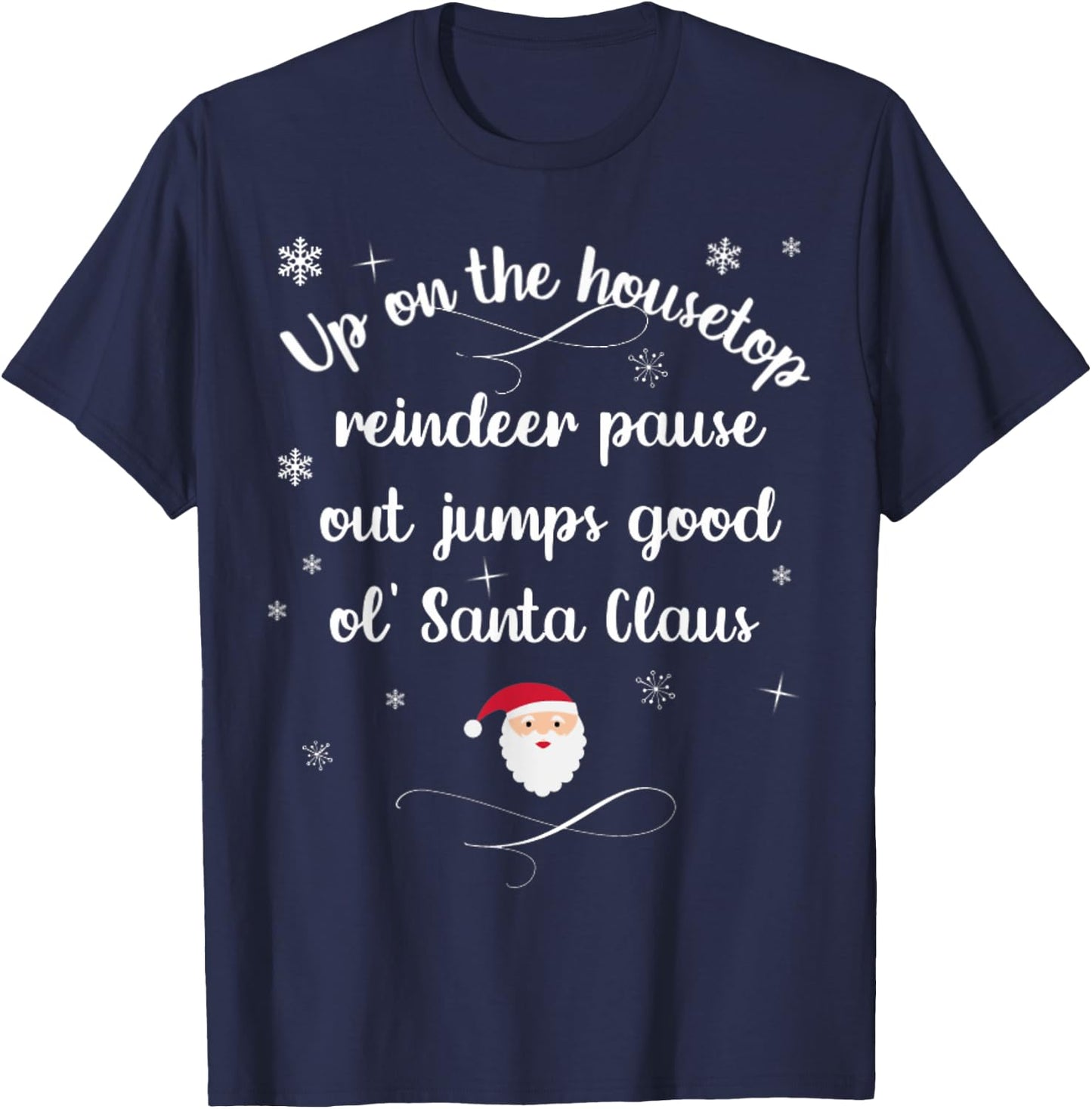 Up On The Housetop Christmas Carol Music Song Santa Xmas T-Shirt - T-Shirt | Navy