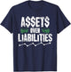 Assets Over Liabilities Funny Accounting Gift Accountant CPA T-Shirt - T-Shirt | Navy