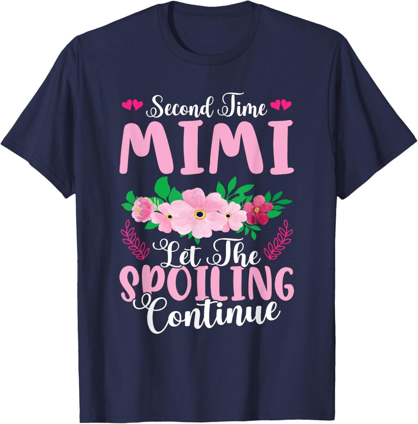 Second Time Mimi - Let The Spoiling Continue T-Shirt - T-Shirt | Navy