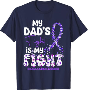My Dad's Fight Is My Fight Pancreatic Cancer T-Shirt - T-Shirt | Navy