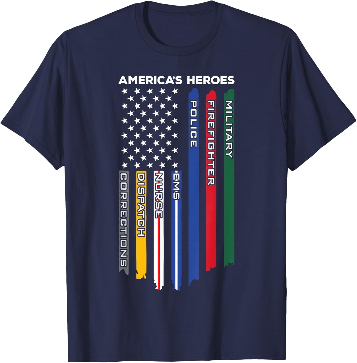 First Responders Heroes - Police Military Firefighter Nurses T-Shirt - T-Shirt | Navy