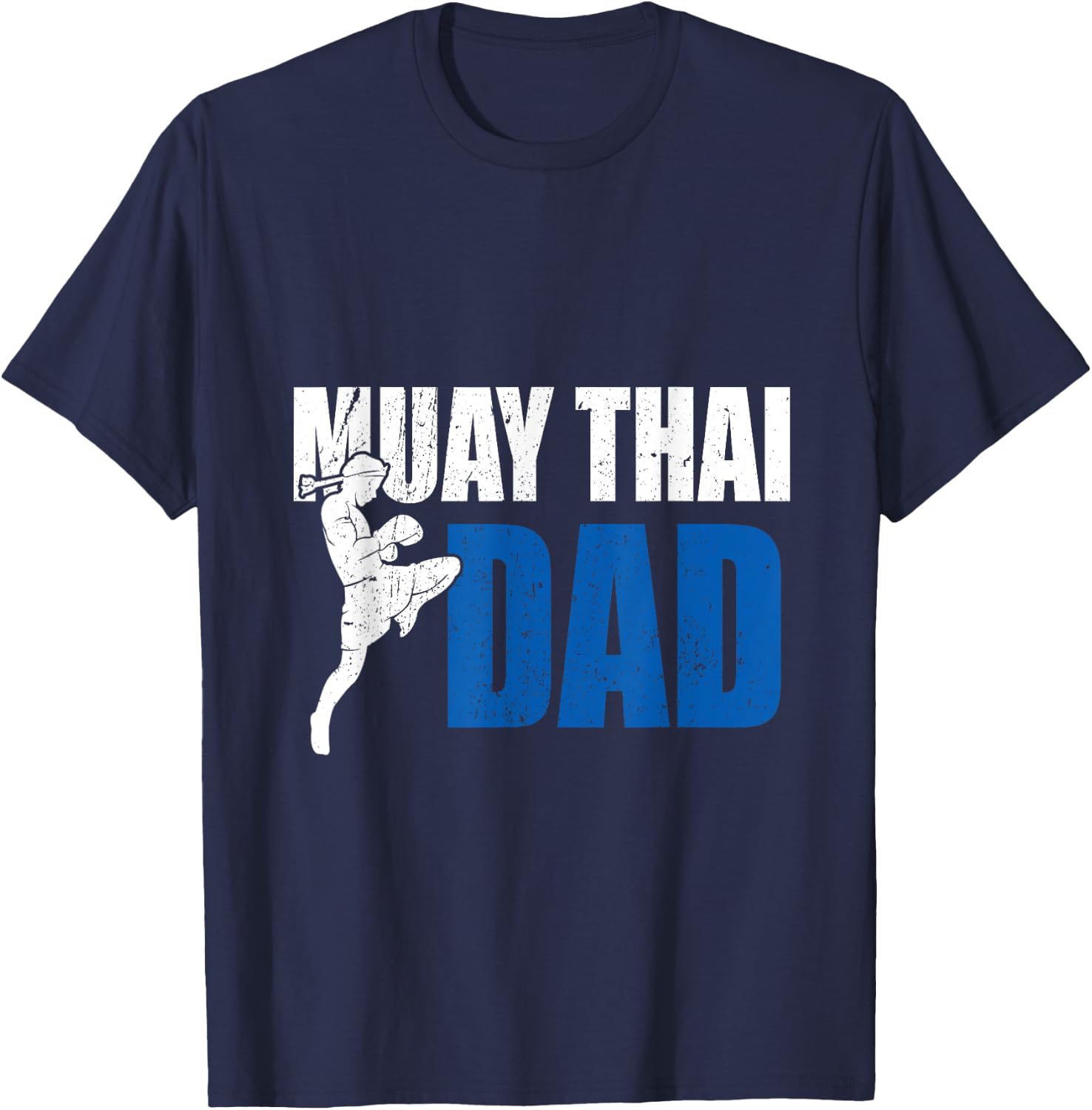 Muay Thai Dad Gift Boxing Kickboxing MMA Muay Thai T-Shirt - T-Shirt | Navy