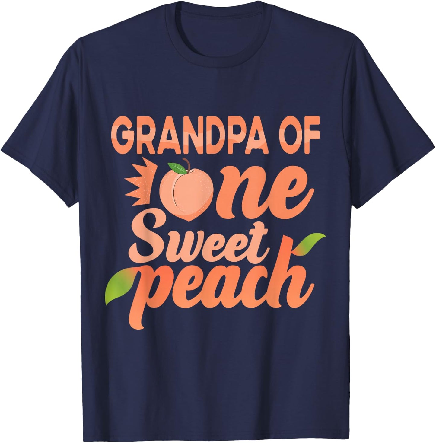 Grandpa First Birthday One Sweet Peach Bday Family Matching T-Shirt - T-Shirt | Navy