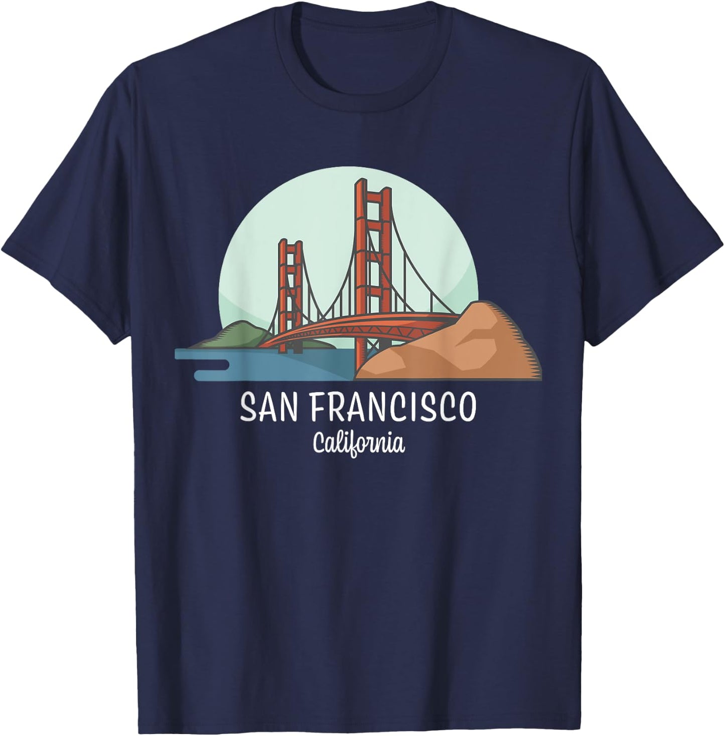 San Francisco Gift Design | California | Golden Gate Bridge T-Shirt - T-Shirt | Navy