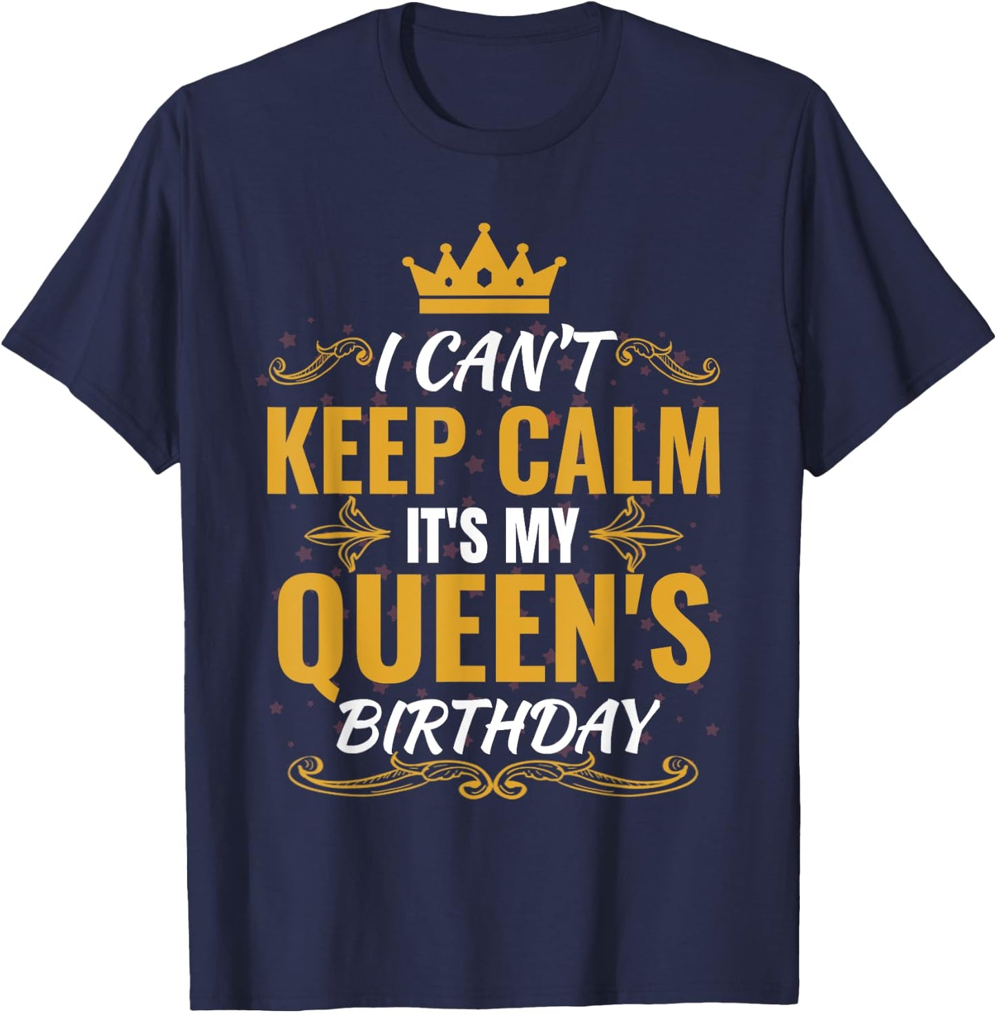 husband wife birthday shirt Gift It's my Queen's Birthday T-Shirt - T-Shirt | Navy