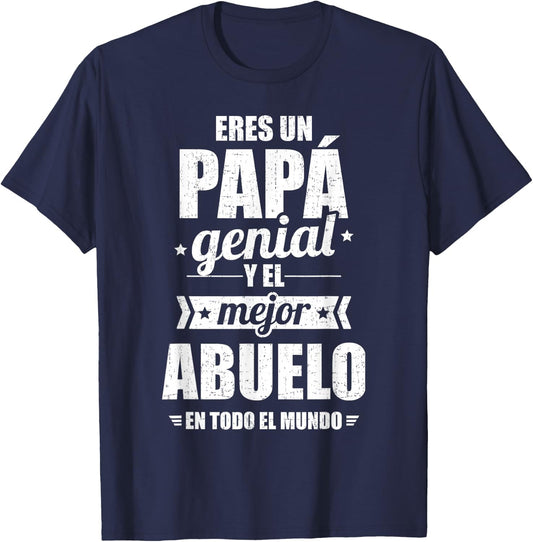 Eres un papá Genial y el Mejor Abuelo en todo el Mundo T-Shirt - T-Shirt | Navy