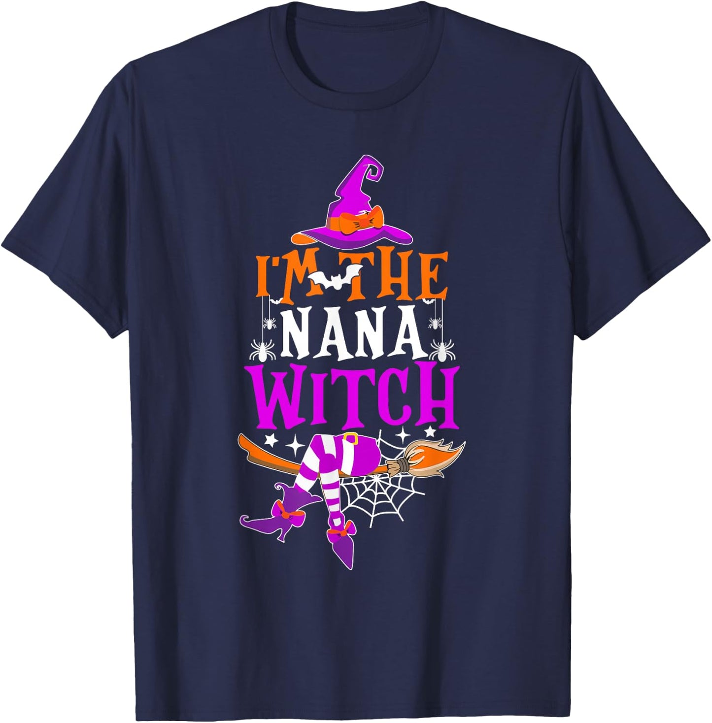 I'm The Nana Witch Shirt Funny Halloween Family Matching T-Shirt - T-Shirt | Navy