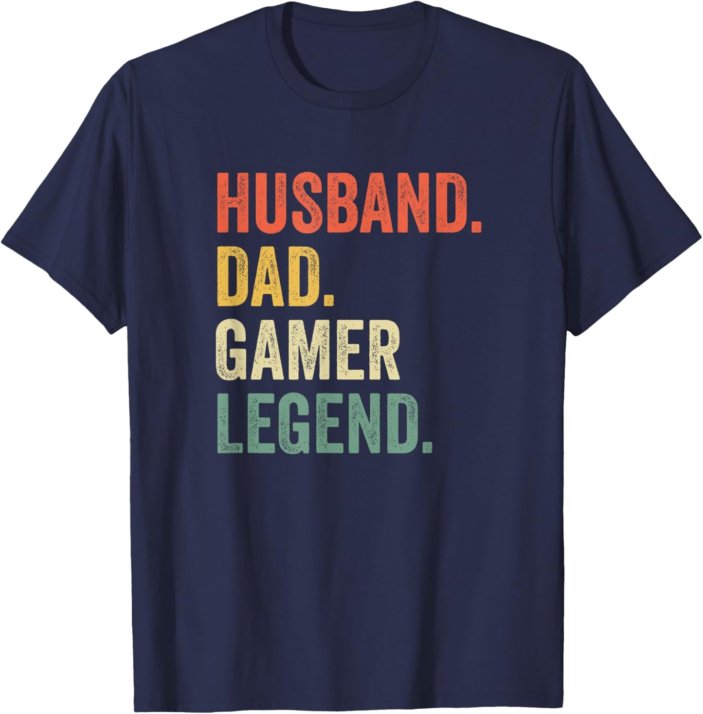 Gamer Dad Funny Husband Dad Video Game Legend Father's Day T-Shirt - T-Shirt | Navy