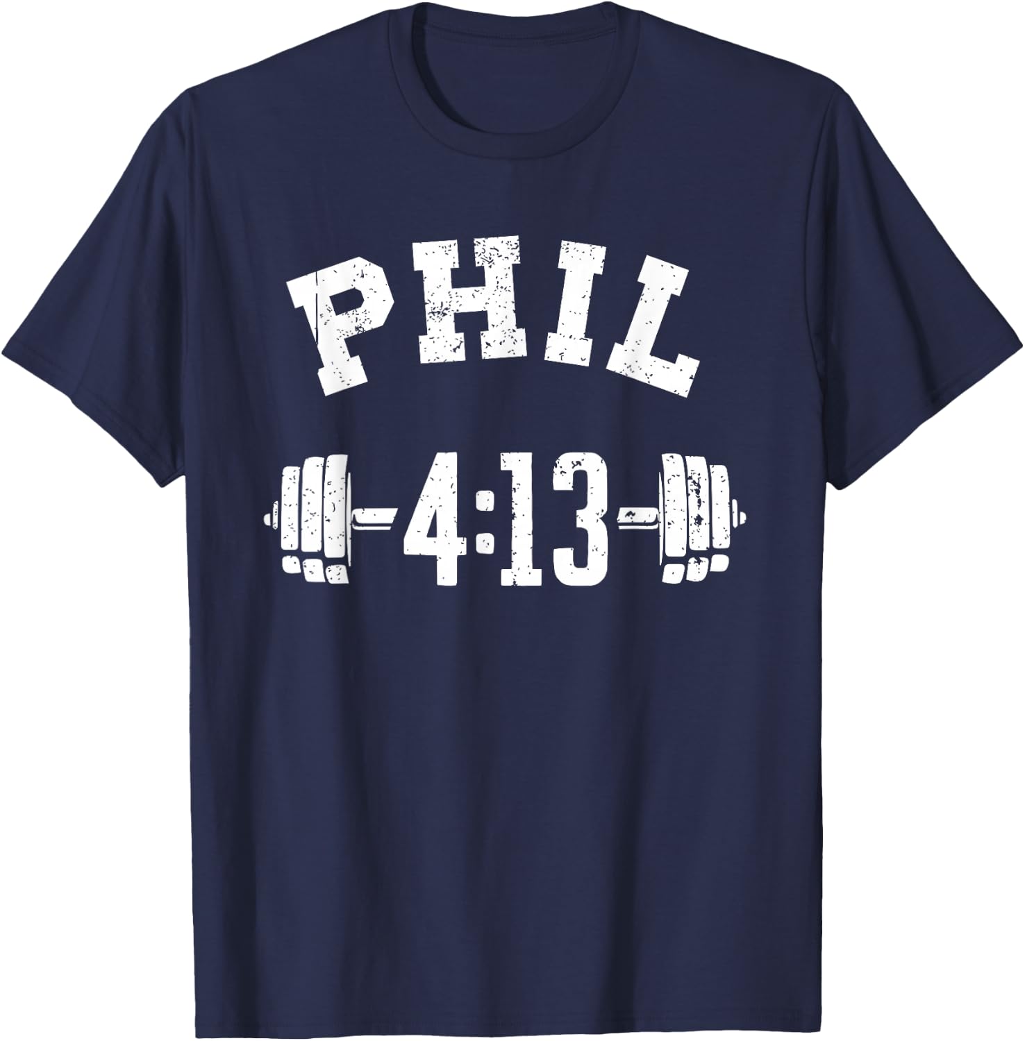 Phil 4 13 Workout, Philippians 4:13, Christian Weightlifter T-Shirt - T-Shirt | Navy