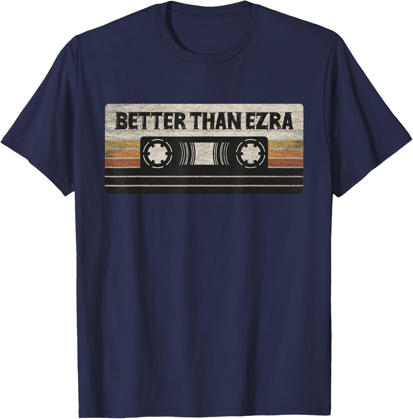 Better Cassette Retro Ezras Vintage 90s Rock Musician T-Shirt - T-Shirt | Navy