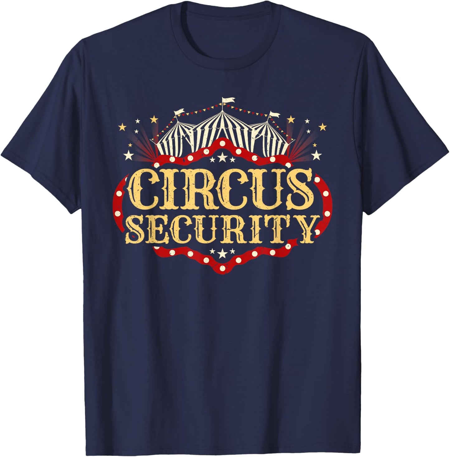 Circus Party - Circus - Circus Security T-Shirt - T-Shirt | Navy