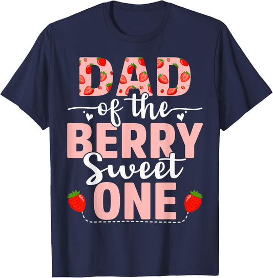 Dad Of The Berry Sweet One Birthday Strawberry Dad T-Shirt - T-Shirt | Navy