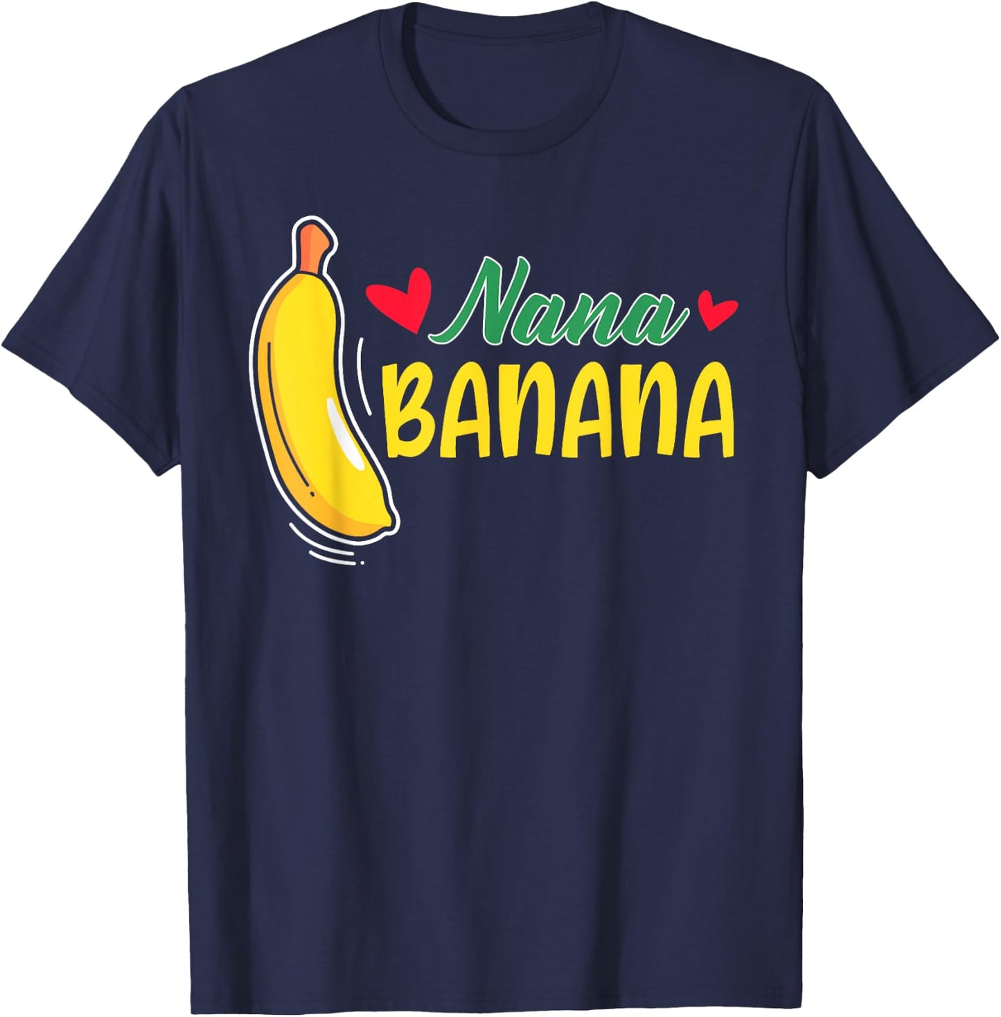 Funny Gift Nana Banana gift T-Shirt - T-Shirt | Navy