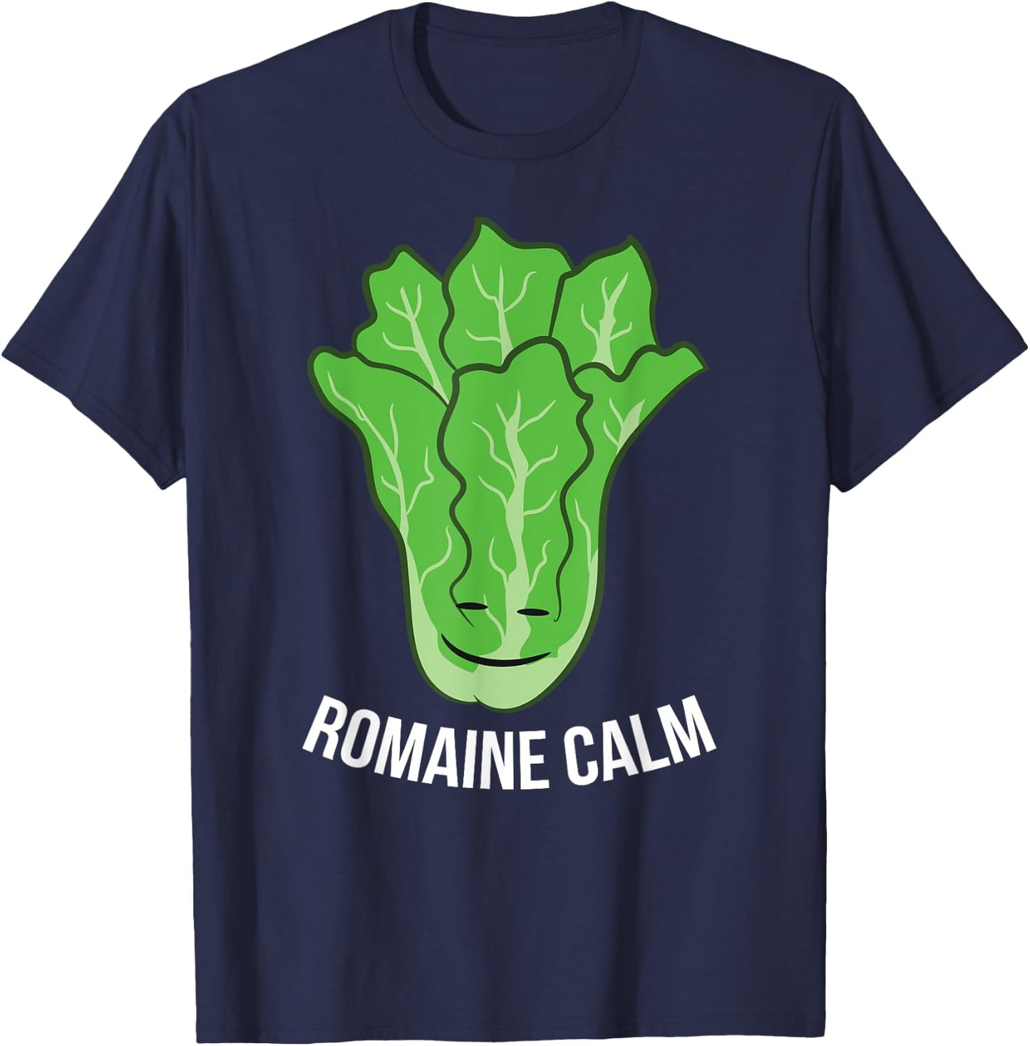 Funny Romaine Calm Lettuce Vegan Vegetarian Romaine T-Shirt - T-Shirt | Navy
