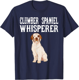 Clumber Spaniel Wisperer Funny Dog Lover Gift Men Women T-Shirt - T-Shirt | Navy