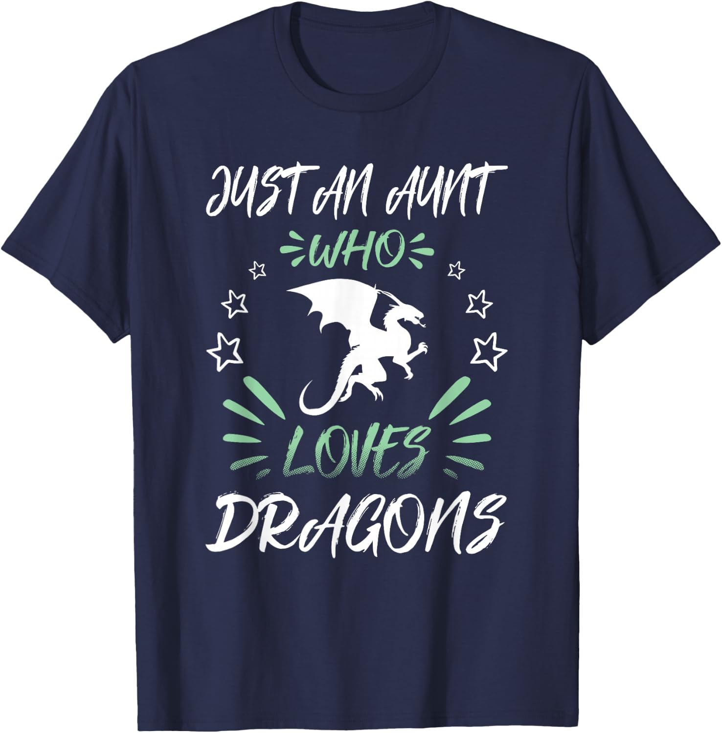 Just An Aunt Who Loves Dragons T-Shirt - T-Shirt | Navy