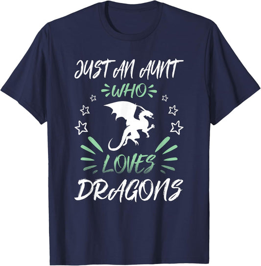 Just An Aunt Who Loves Dragons T-Shirt - T-Shirt | Navy