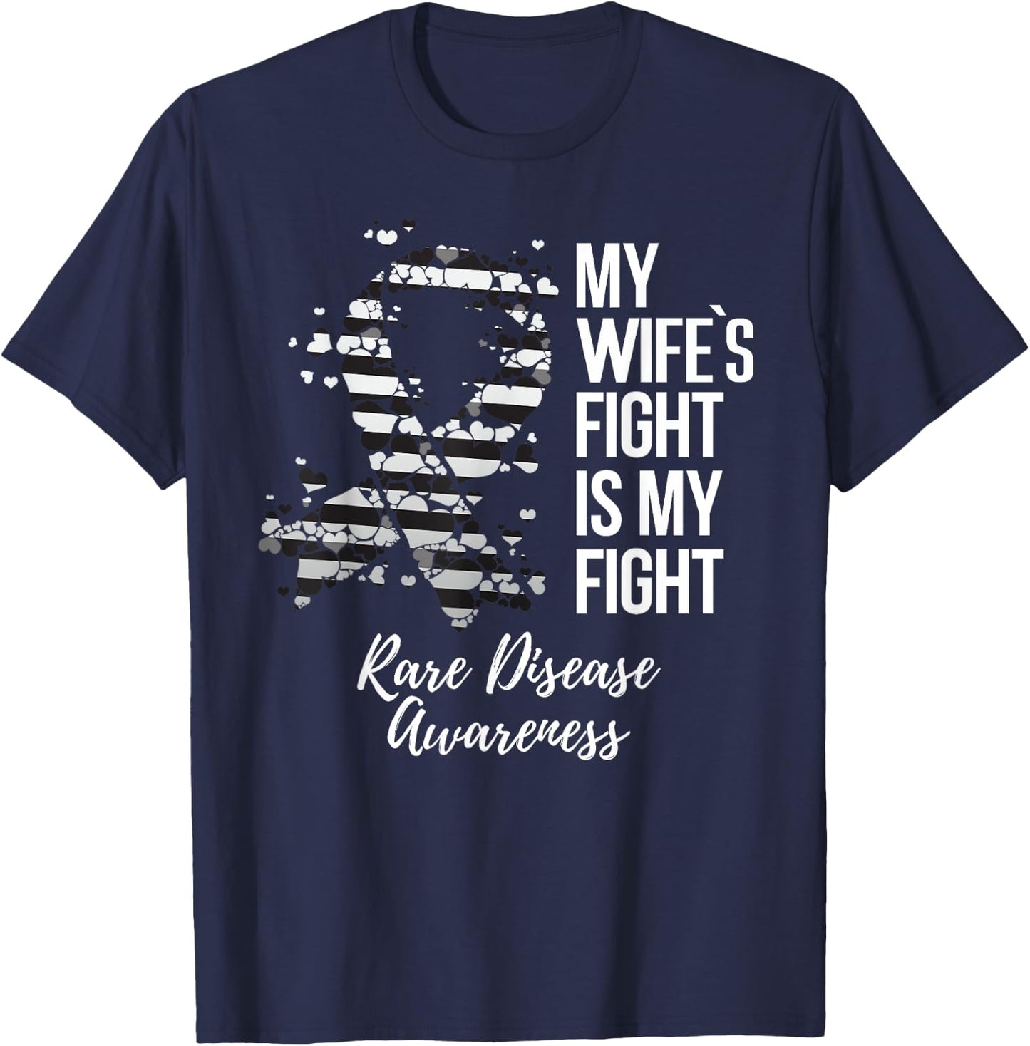 My Wife’s Fight Is My Fight Rare Disease Awareness T-Shirt - T-Shirt | Navy