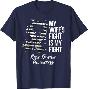 My Wife’s Fight Is My Fight Rare Disease Awareness T-Shirt - T-Shirt | Navy