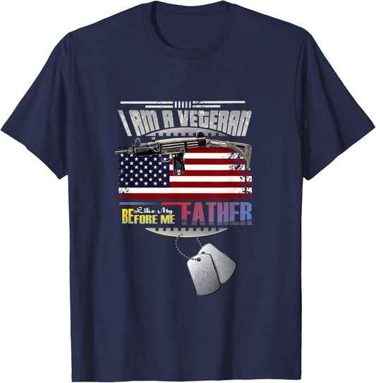 I Am A Veteran Like My Father Before Me T-Shirt - T-Shirt | Navy