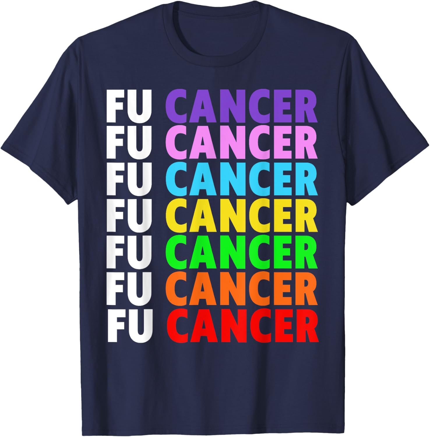 FU Cancer Fuck Cancer Awareness T-Shirt - T-Shirt | Navy
