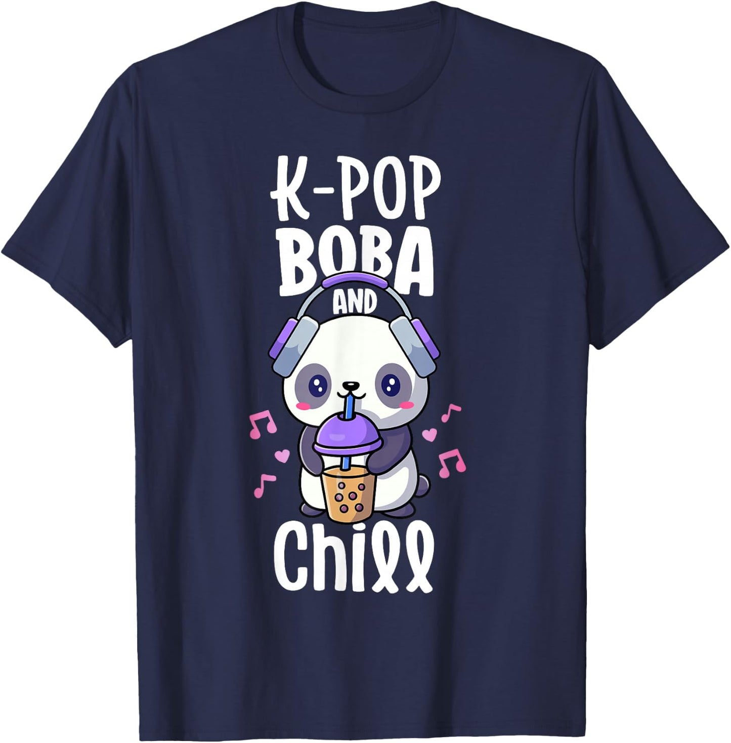Boba And KPop Shirt Kawaii K-Pop Merchandise KPop And Chill T-Shirt - T-Shirt | Navy