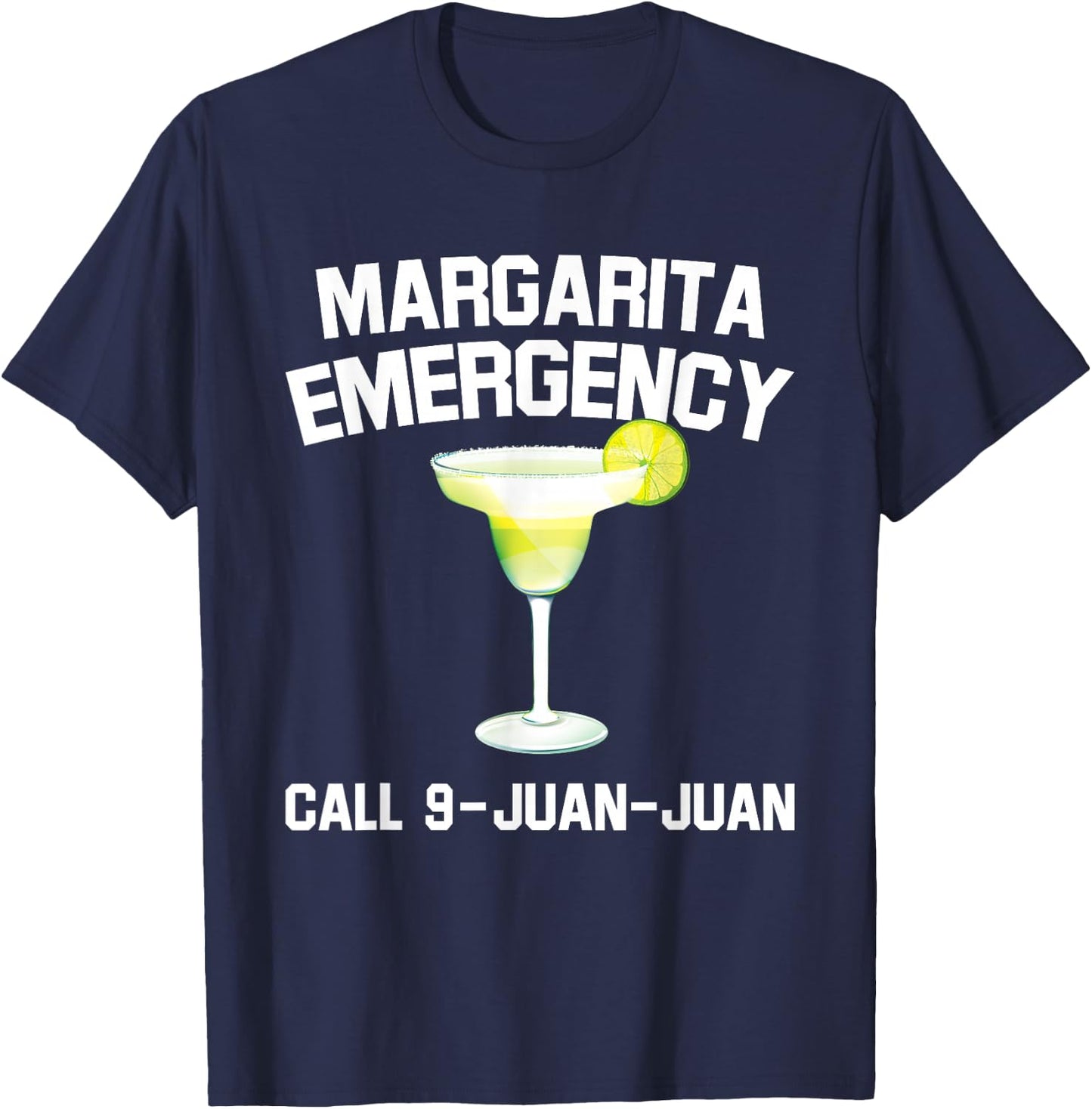 Margarita Emergency Mexican Fiesta Funny Cinco de Mayo T-Shirt - T-Shirt | Navy