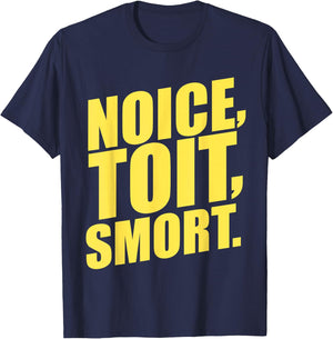 Noice, Toit, Smort! Funny Brooklyn Police 99th Precinct T-Shirt - T-Shirt | Navy
